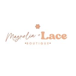 Magnolia & Lace Boutique