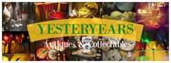 Yesteryears Antiques & Collectibles