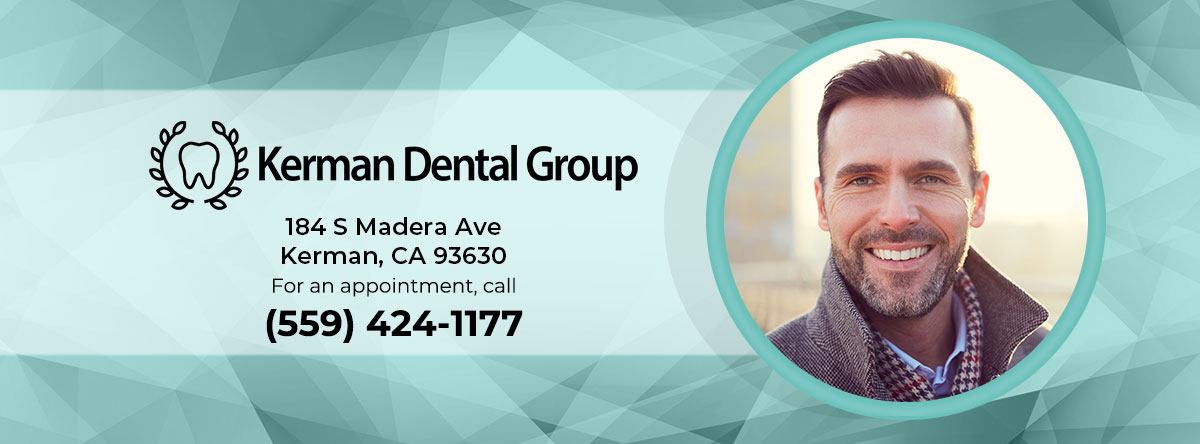 Kerman Dental Group 184 S Madera Ave, Kerman California 93630
