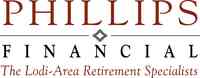 PHILLIPS FINANCIAL - The Lodi Area Retirement Specialist