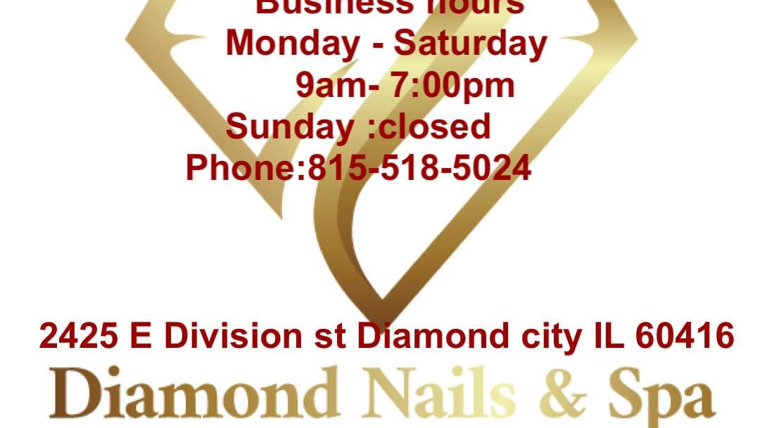 Diamond nails & Spa 2425 E Division St, Diamond Illinois 60416