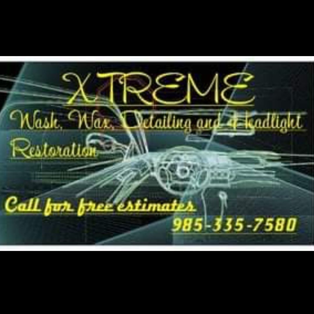 Xtreme detailing 1700 Washington St, Franklinton Louisiana 70438