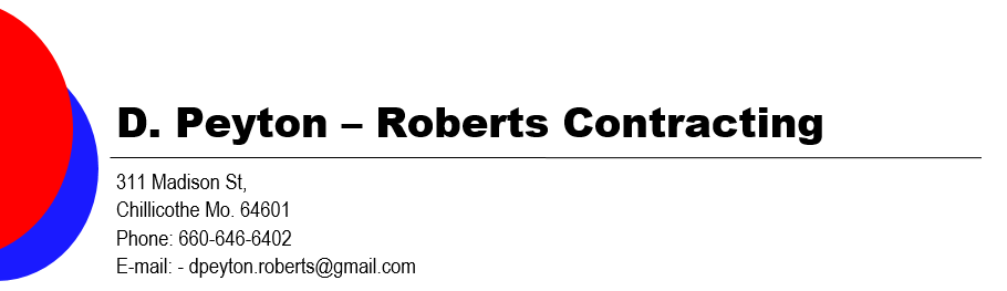 D.Peyton-Roberts Contracting 311 Madison St, Chillicothe Missouri 64601