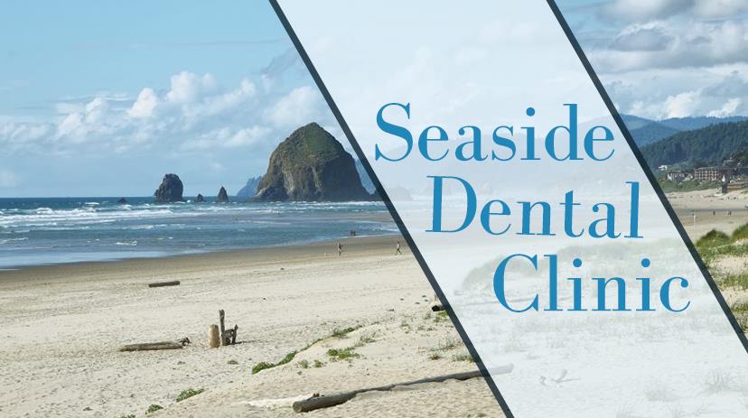 Seaside Dental Clinic 729 S Holladay Dr, Seaside Oregon 97138