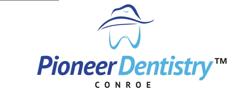 Pioneer Dentistry of Conroe