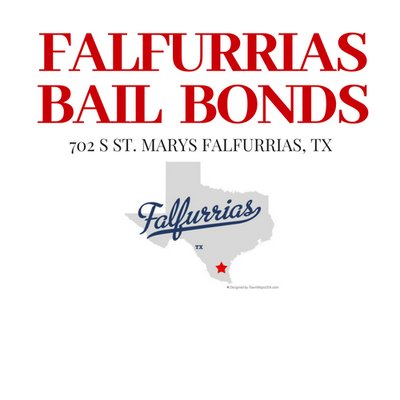 Falfurrias Bail Bonds 701 S St Marys St, Falfurrias Texas 78355