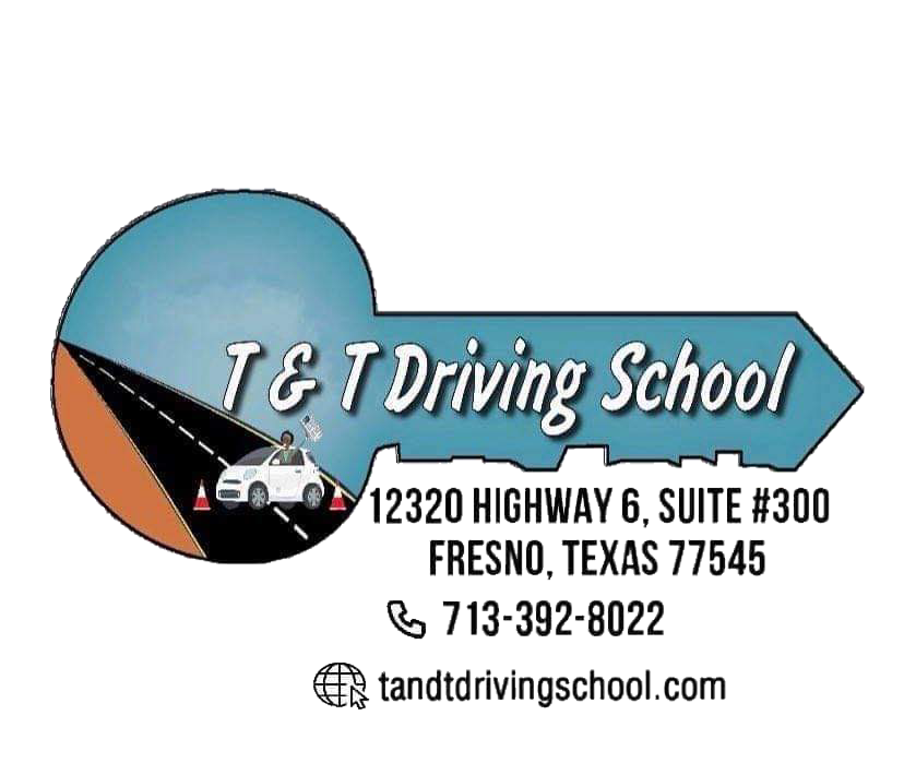 T&T Driving School 12320 Hwy 6 Suite #300, Fresno Texas 77545