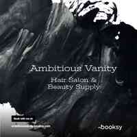 Ambitious Vanity